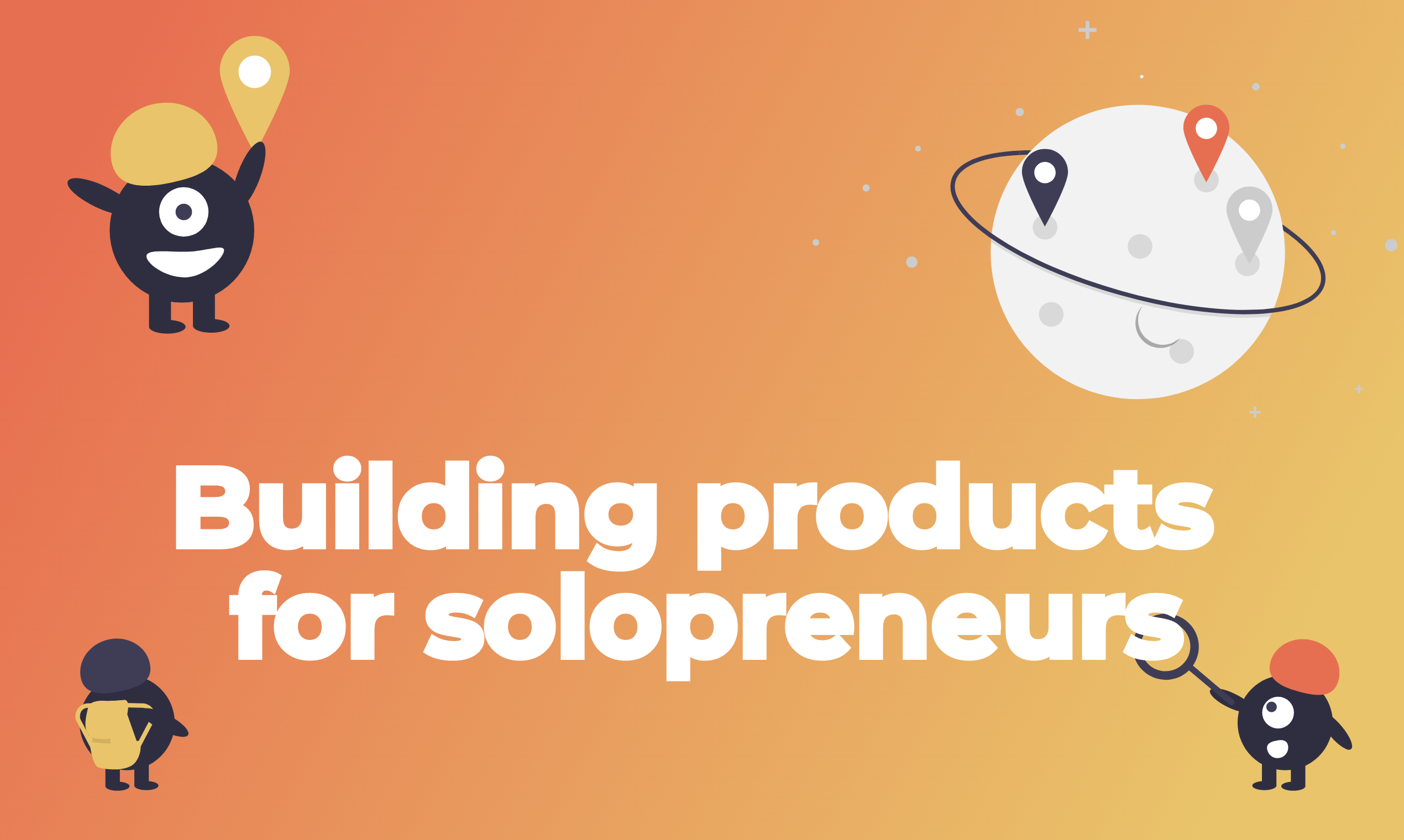 Building Products for Solopreneurs gallery image