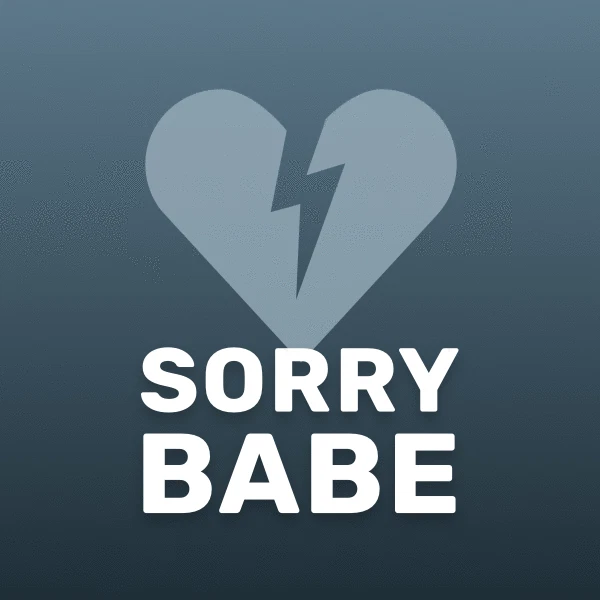 Sorry Babe
