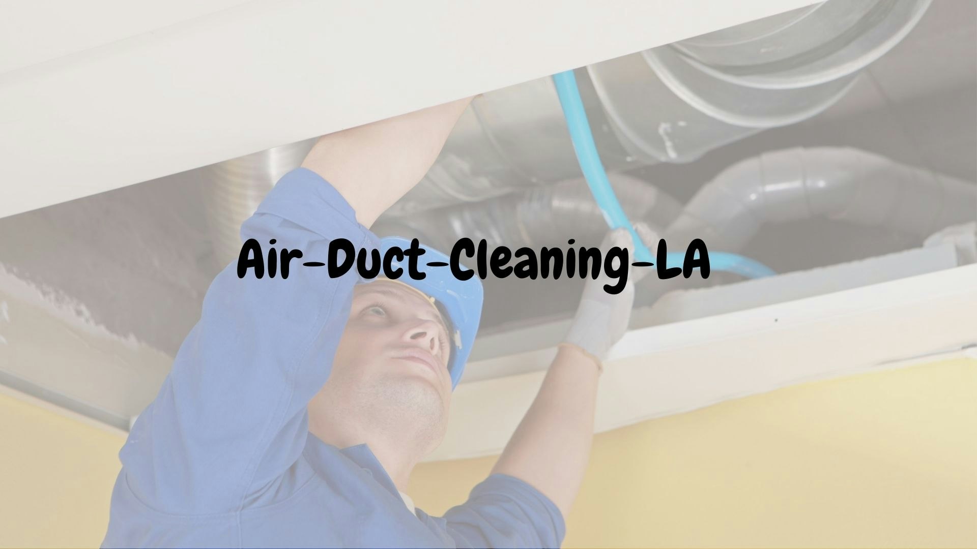 Air-Duct-Cleaning-LA