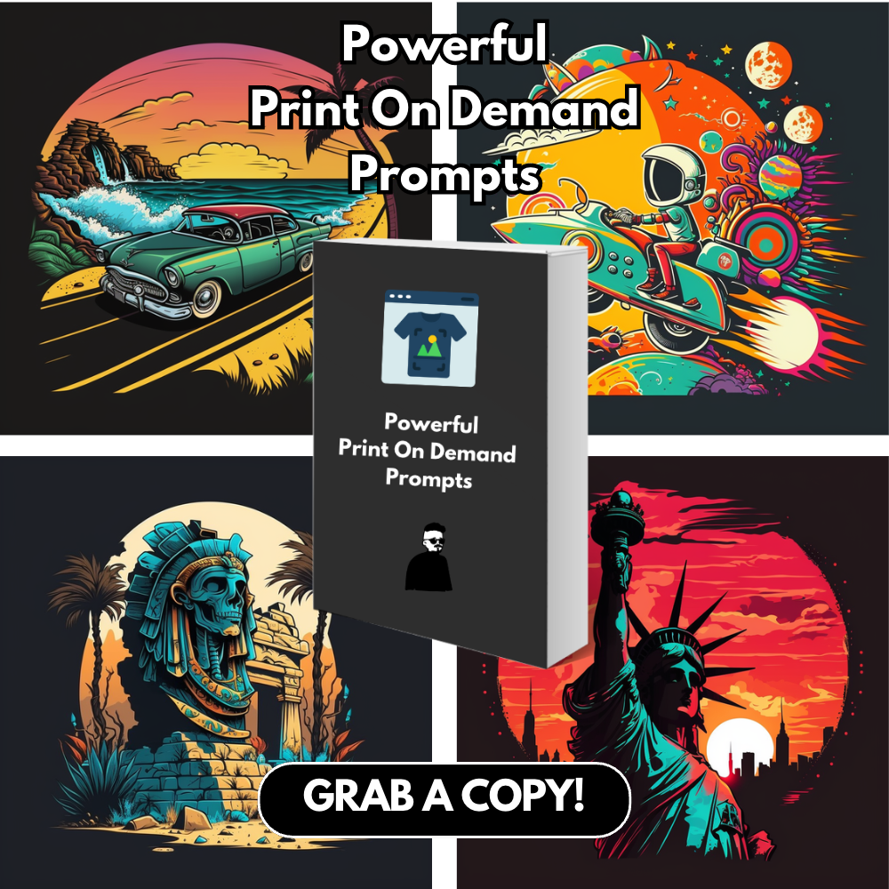 Powerful Print On Demand Prompts