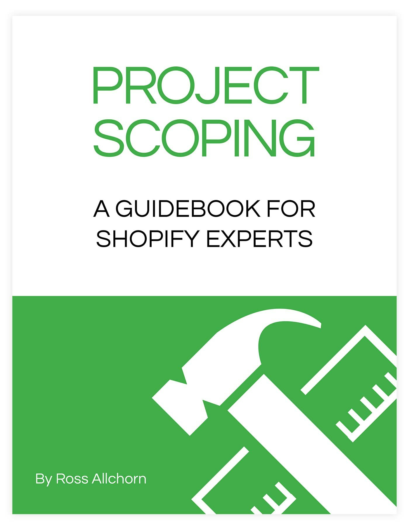 Project Scoping - A Guidebook for Shopify Experts