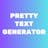 Pretty Text Generator