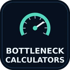 Bottleneck Calculators