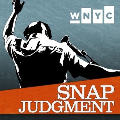 Snap Judgment - High and Mighty