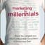 Marketing to Millennials