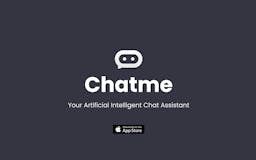 ChatMe: Intelligent AI Assistant media 1