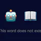 This Word Does Not Exist