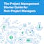 The Project Management Starter Guide