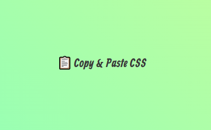 Copy Paste CSS