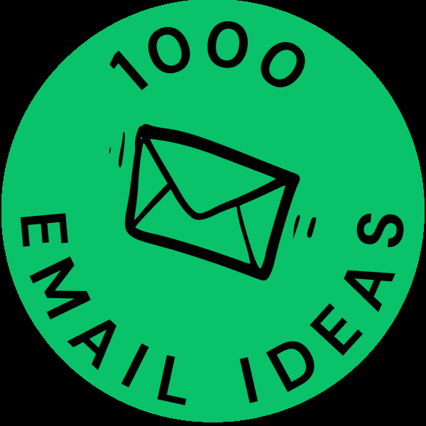 1000 Email Marketing Ideas