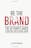 Be The Brand