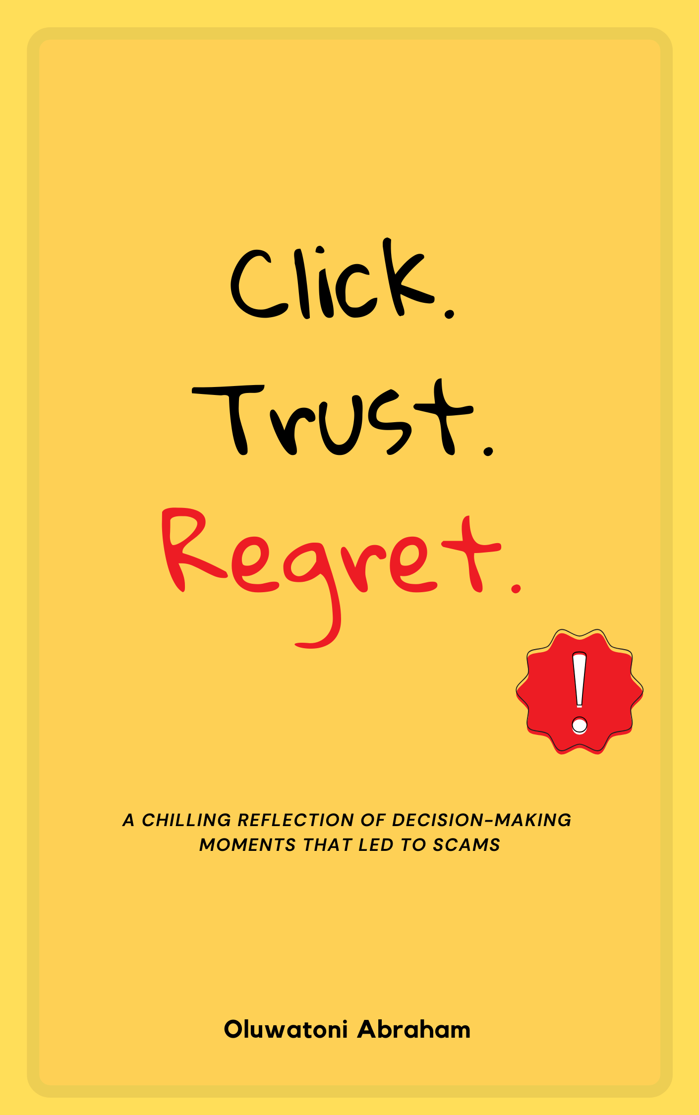Click.Trust.Regret media 1