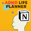 ADHD Life Planner | Notion Template
