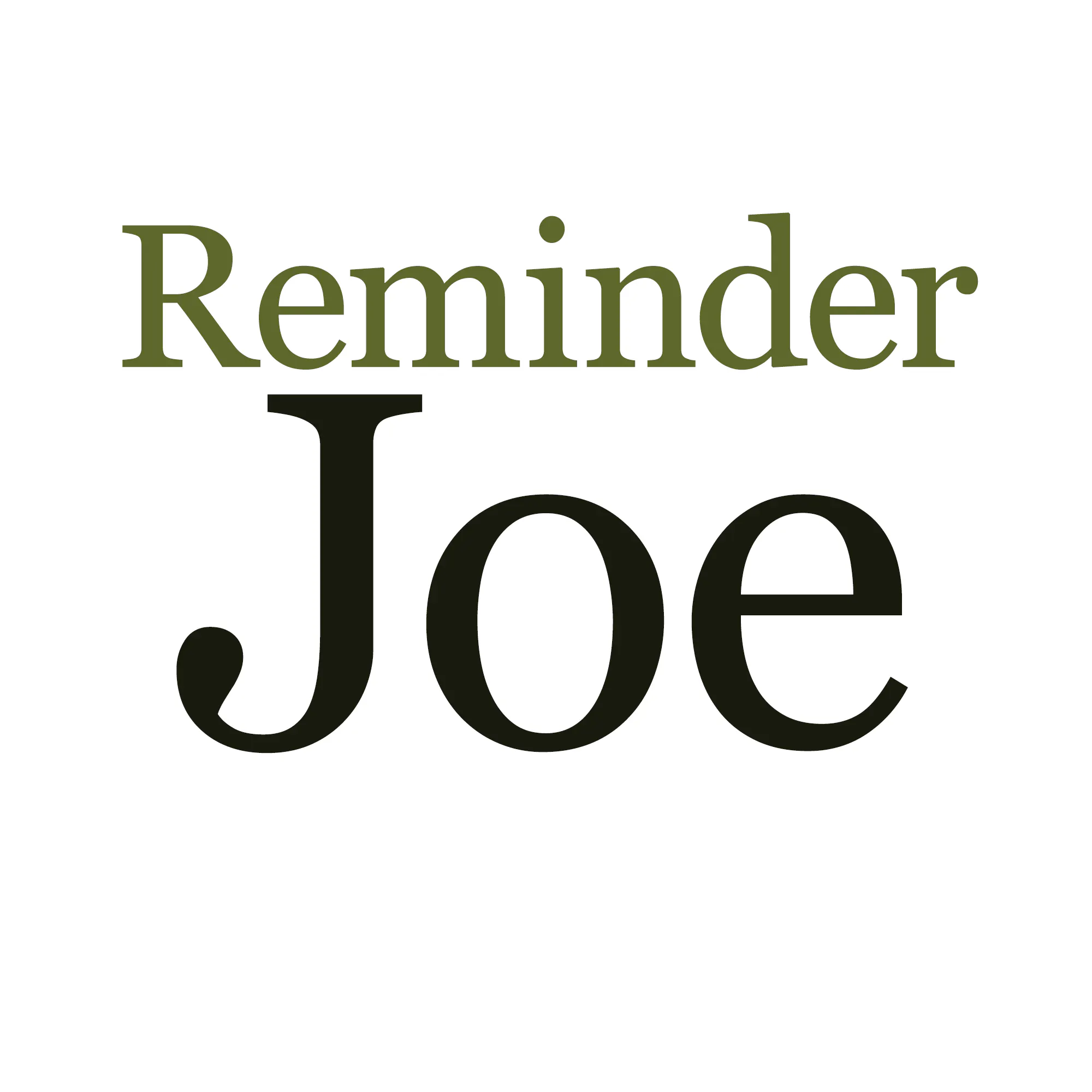 Reminder Joe