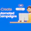 The Automated Email Campaign