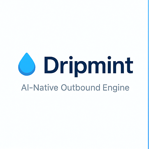 Dripmint: AI-Native Outbound Engine logo - Product Hunt launch
