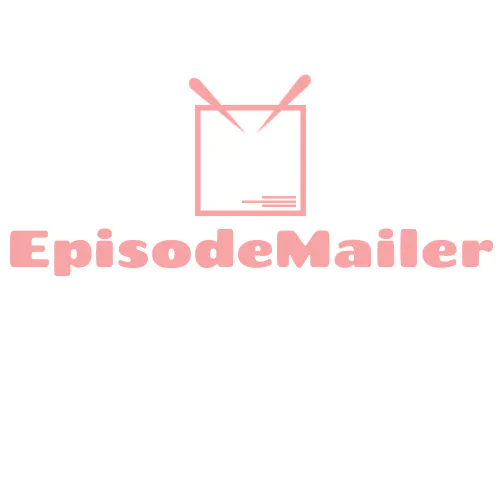 Episode Mailer
