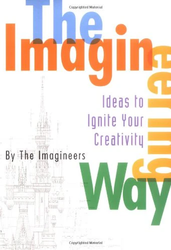 The Imagineering Way