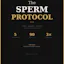 The Sperm Protocol