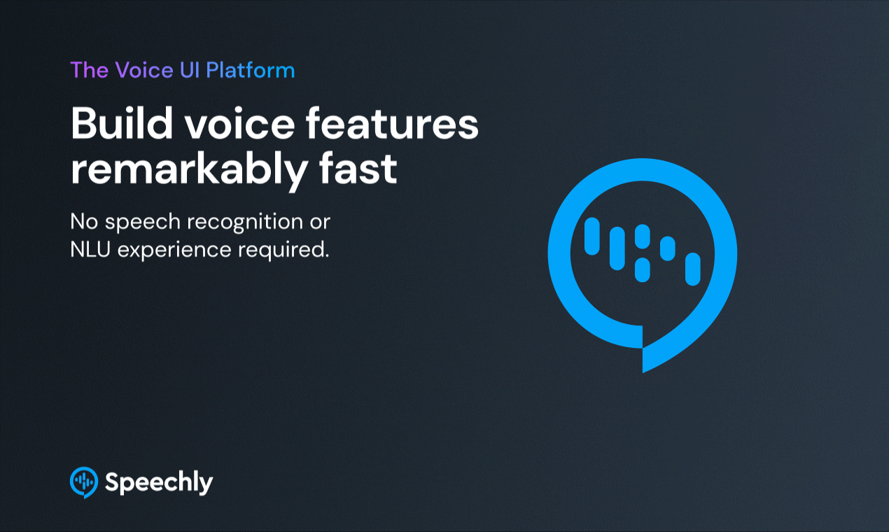 Speechly Reactive Voice UI API media 1