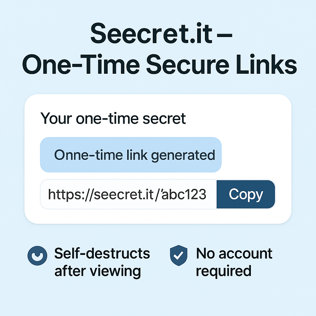 Seecret.it-bir kerelik güvenli bağlantılar - Tek bir tıklamayla sır veya dosyayı gönderin.Bir kez görüntüleyin, sonra gitti. medya 4