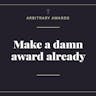 Arbitrary Awards