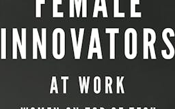 Female Innovators at Work media 1