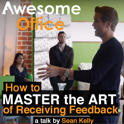 Awesome Office - How to Master the Art of Receiving Feedback
