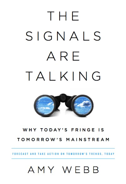 The Signals Are Talking: Why Today's Fringe Is Tomorrow's Mainstream media 3