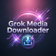 GrokMediaDownloader