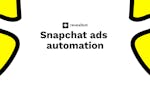 Snapchat Ads Automation by Revealbot image