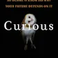 Curious: The Desire to Know & Why Your Future Depends On It