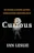 Curious: The Desire to Know & Why Your Future Depends On It