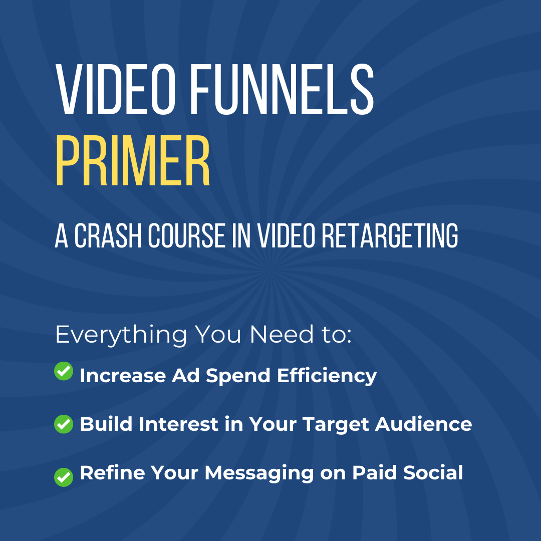 Video Funnels Primer - Una guía completa para el reorientación de video media 5