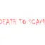 Death To Scams