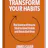 Transform Your Habits (3rd Edition)