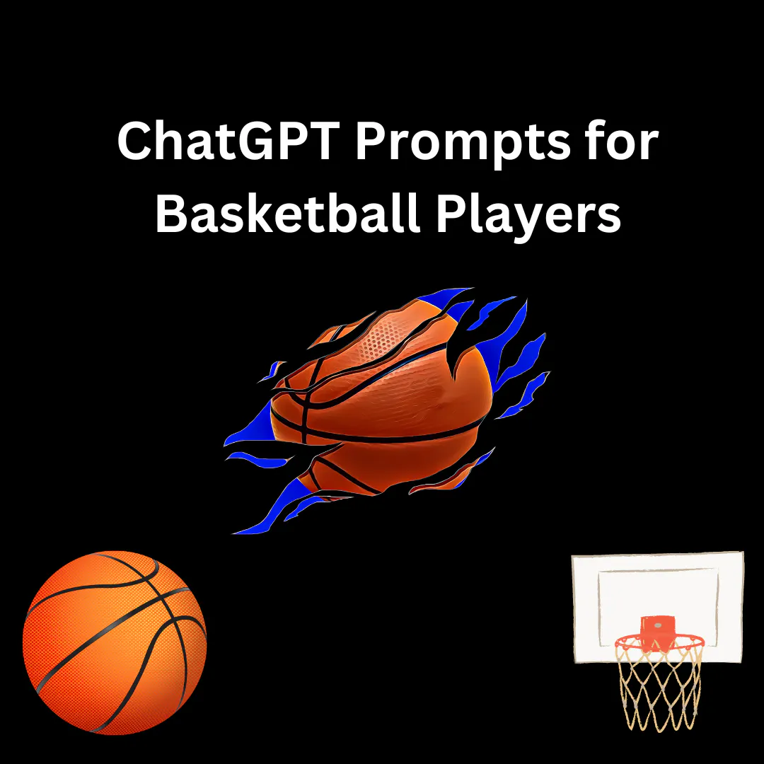 ChatGPT Prompts for Basketball Player