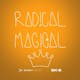 Radical Magical - Dash Radio (MLK Day edition)