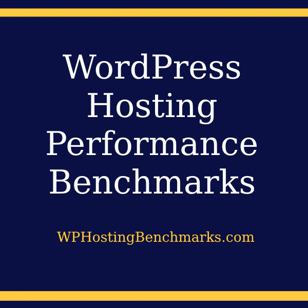 WordPress Hosting Performance Benchmarks