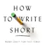 How to Write Short