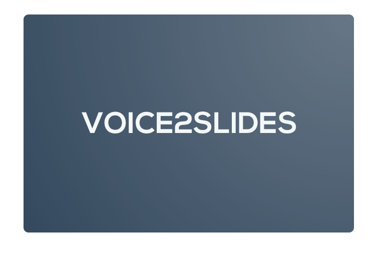 Voice2Slides