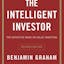 The Intelligent Investor: The Definitive Book On Value Investing