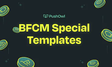 Templates for BFCM by PushOwl gallery image
