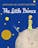 The Little Prince by Antoine de Saint-Exupéry