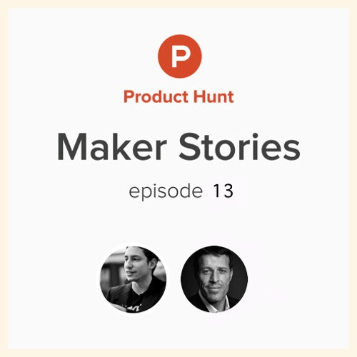 Product Hunt Maker Stories - Tony Robbins