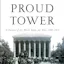 The Proud Tower: A Portrait of the World Before the War