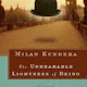 The Unbearable Lightness of Being