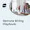 Remote Hiring Playbook