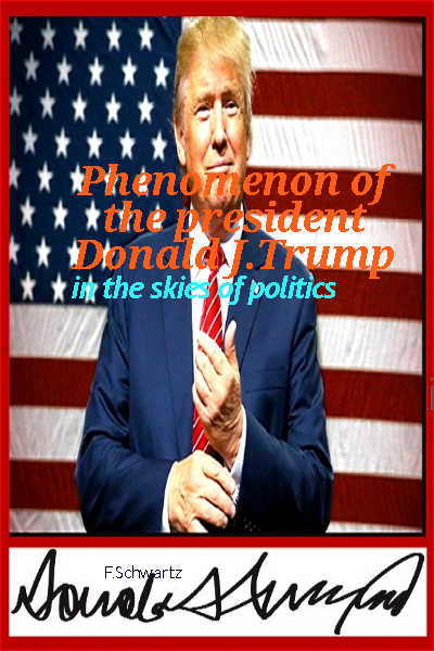 Phenomenon of the president Donald J.Trump in the skies of politics