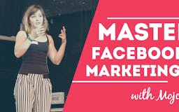 Master Facebook Marketing: Weekly video series on growing your business with Facebook  media 2